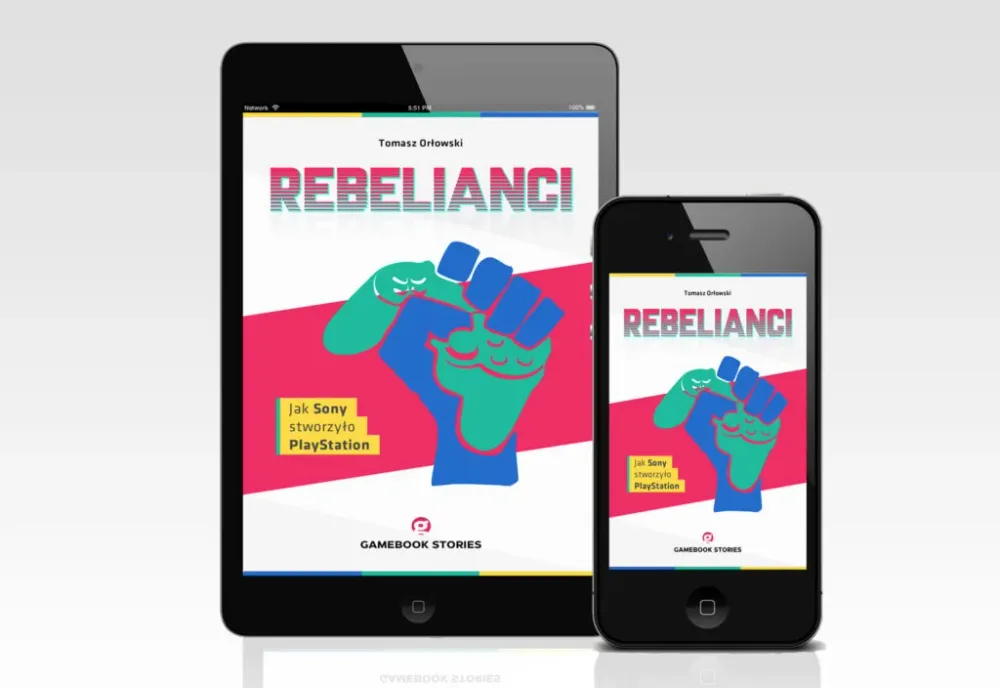 Rebelianci. Jak Sony stworzyło PlayStation [ebook]
