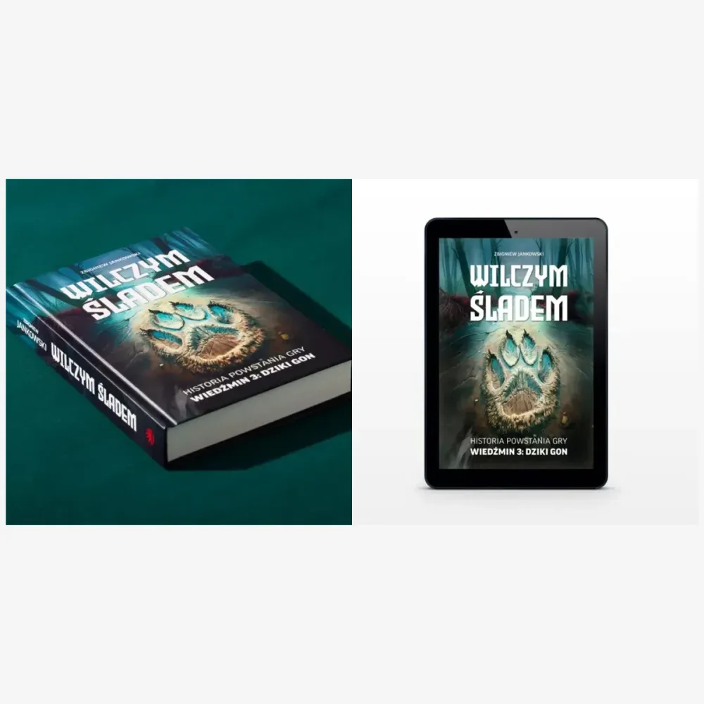 Wilczym śladem. Historia powstania gry Wiedźmin 3: Dziki Gon (książka + ebook)